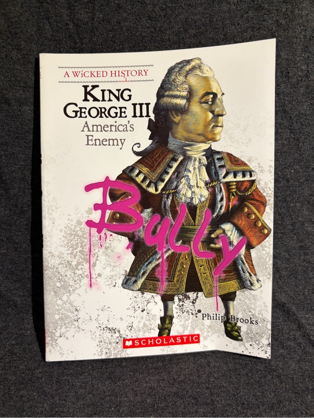 King George III (a Wicked History) Paperback